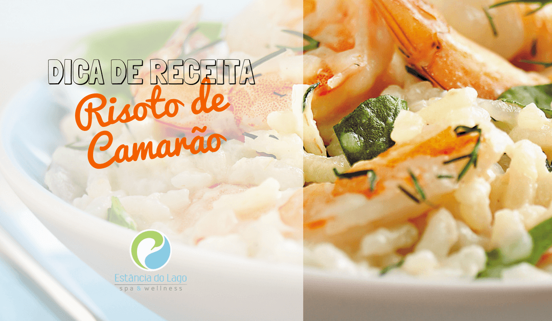 Dica de Receita: Risoto de Camarão